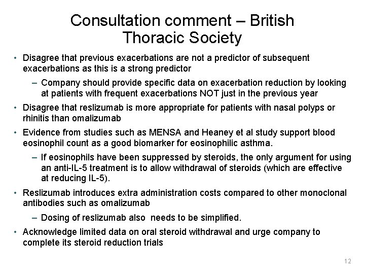 Consultation comment – British Thoracic Society • Disagree that previous exacerbations are not a