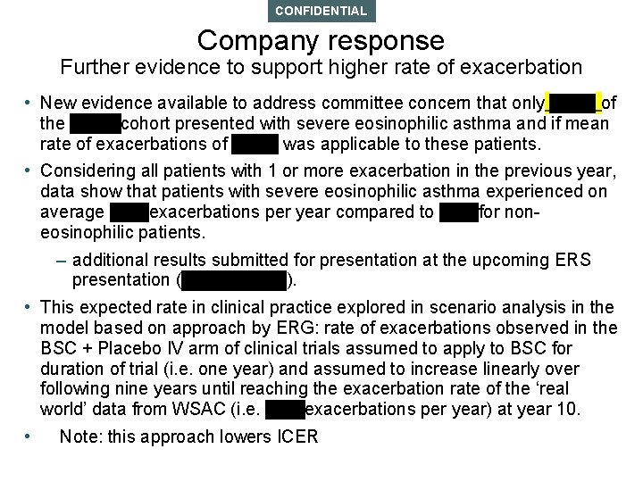 CONFIDENTIAL Company response Further evidence to support higher rate of exacerbation • New evidence