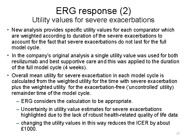 ERG response (2) Utility values for severe exacerbations • New analysis provides specific utility