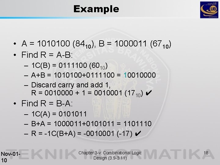 Example • A = 1010100 (8410), B = 1000011 (6710) • Find R =