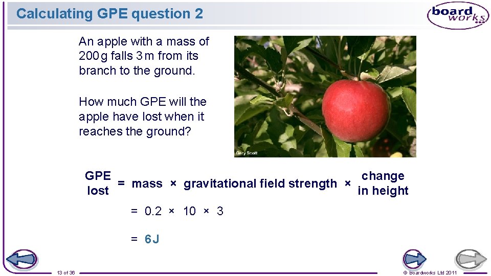 Calculating GPE question 2 An apple with a mass of 200 g falls 3