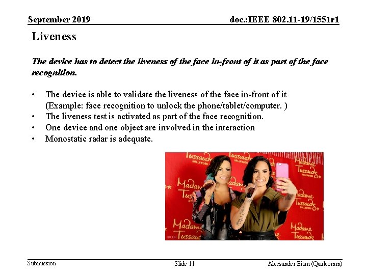 September 2019 doc. : IEEE 802. 11 -19/1551 r 1 Liveness The device has