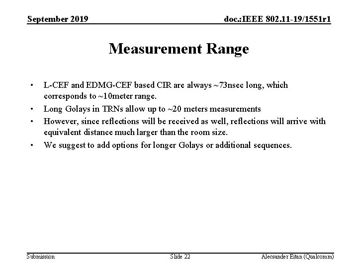 September 2019 doc. : IEEE 802. 11 -19/1551 r 1 Measurement Range • •