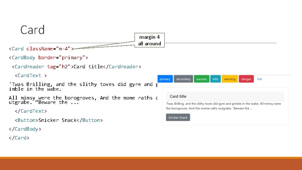 Card <Card class. Name="m-4"> margin 4 all around <Card. Body border="primary"> <Card. Header tag="h Card <Card class. Name="m-4"> margin 4 all around <Card. Body border="primary"> <Card. Header tag="h