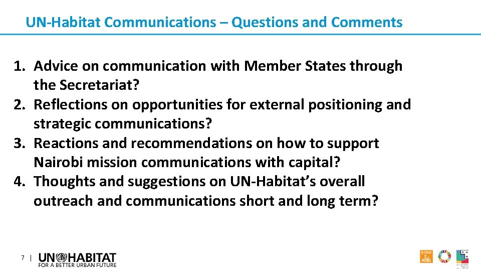 UN-Habitat Communications – Questions and Comments 1. Advice on communication with Member States through