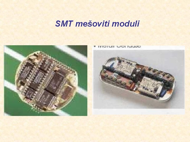 SMT mešoviti moduli 