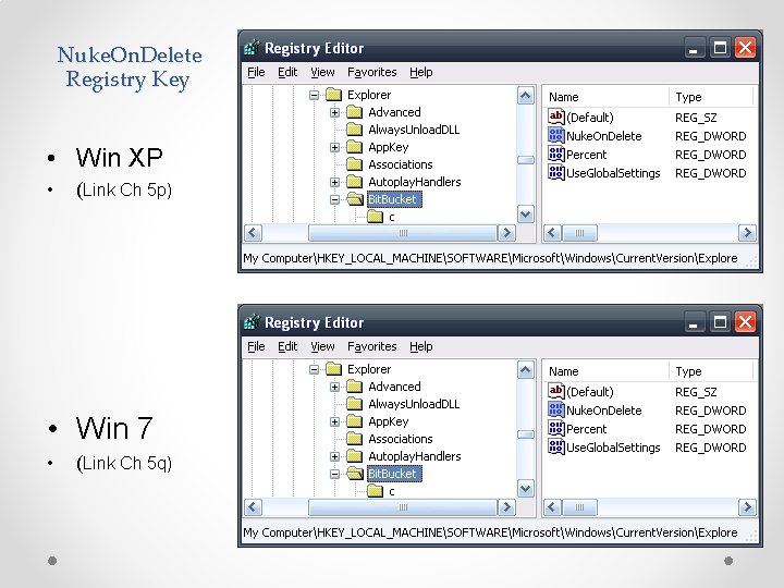 Nuke. On. Delete Registry Key • Win XP • (Link Ch 5 p) •