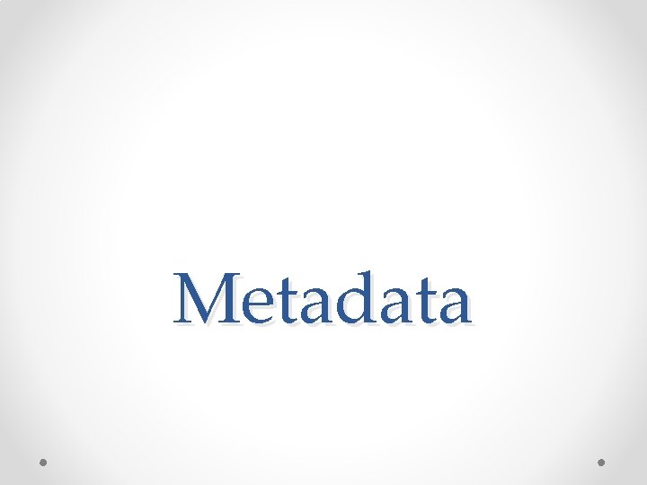 Metadata 