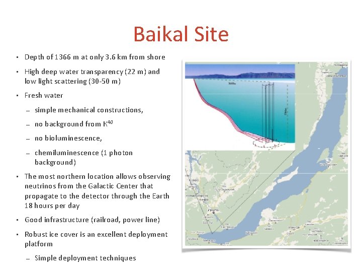 Baikal Site • Depth of 1366 m at only 3. 6 km from shore