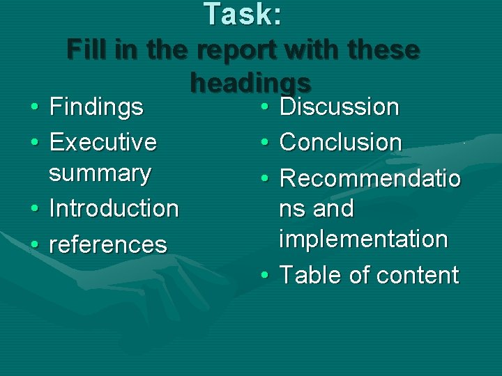 Task: Fill in the report with these headings • Findings • Executive summary •