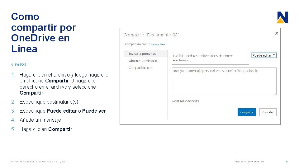 Como compartir por One. Drive en Línea 5 PASOS : 1. Haga clic en