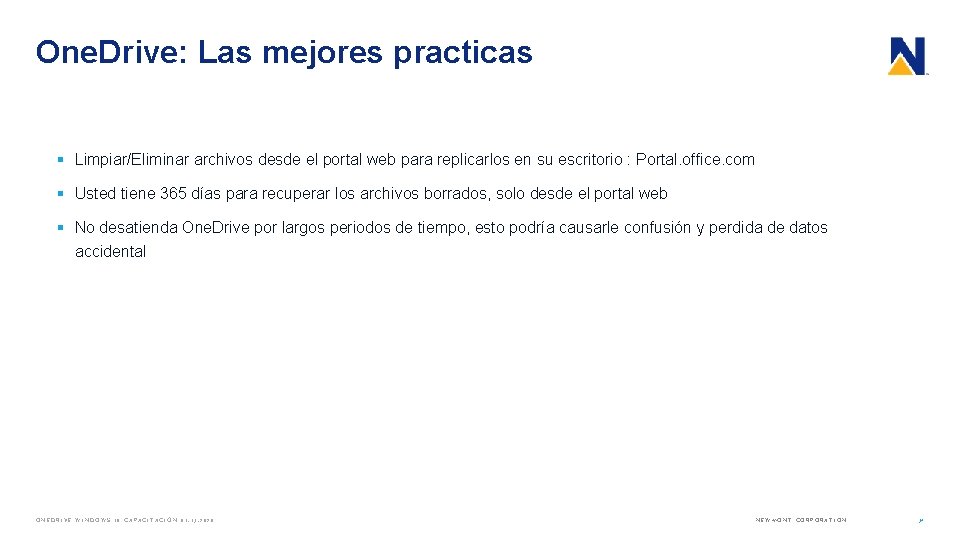 One. Drive: Las mejores practicas § Limpiar/Eliminar archivos desde el portal web para replicarlos