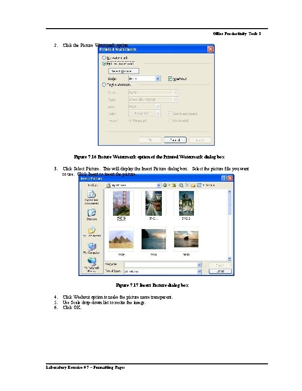 Office Productivity Tools 1 2. Click the Picture Watermark option. Figure 7. 16 Picture Office Productivity Tools 1 2. Click the Picture Watermark option. Figure 7. 16 Picture