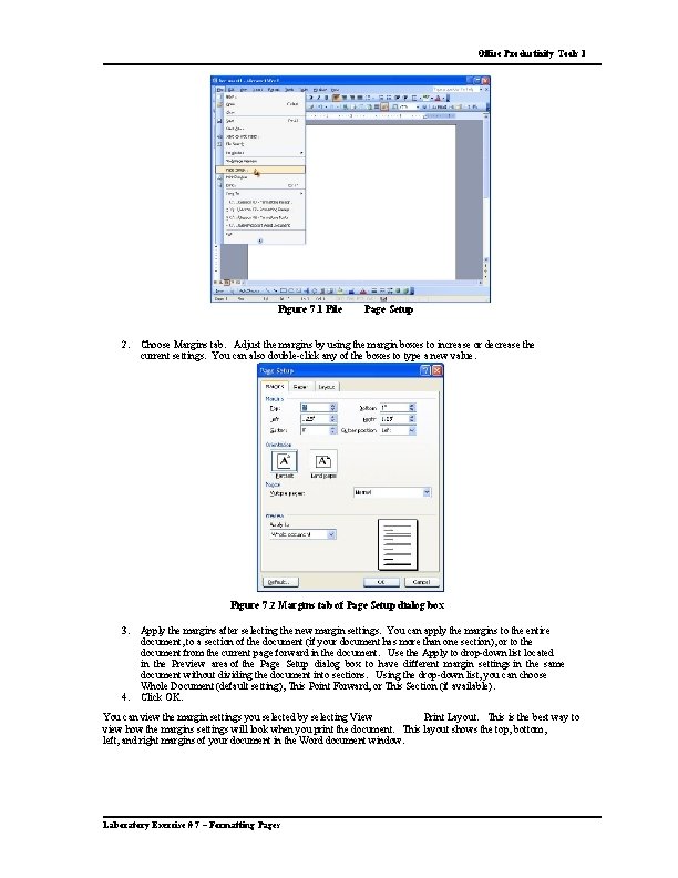 Office Productivity Tools 1 Figure 7. 1 File 2. Page Setup Choose Margins tab. Office Productivity Tools 1 Figure 7. 1 File 2. Page Setup Choose Margins tab.