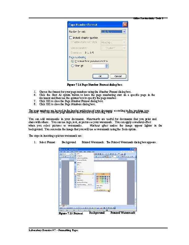Office Productivity Tools 1 Figure 7. 14 Page Number Format dialog box 5. 6. Office Productivity Tools 1 Figure 7. 14 Page Number Format dialog box 5. 6.