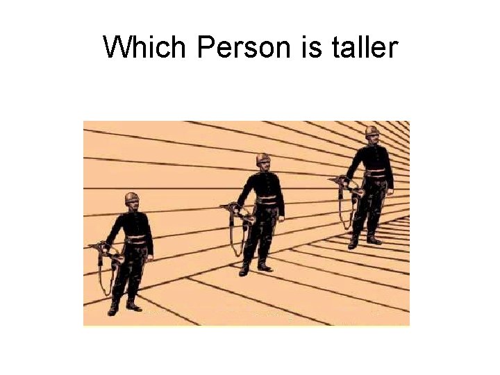 Which Person is taller 