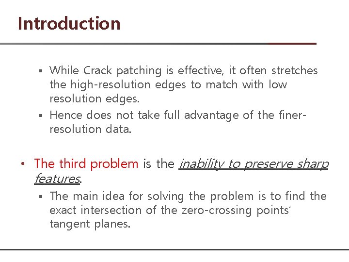 Introduction While Crack patching is effective, it often stretches the high-resolution edges to match