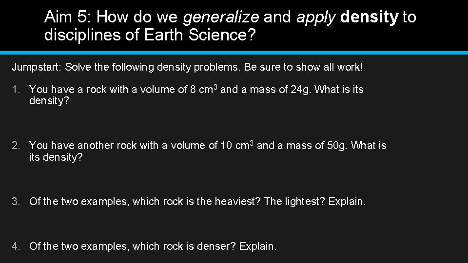 Aim 5: How do we generalize and apply density to disciplines of Earth Science?