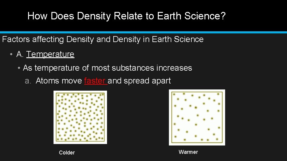 How Does Density Relate to Earth Science? Factors affecting Density and Density in Earth