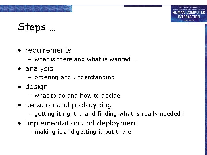 Steps … • requirements – what is there and what is wanted … • Steps … • requirements – what is there and what is wanted … •