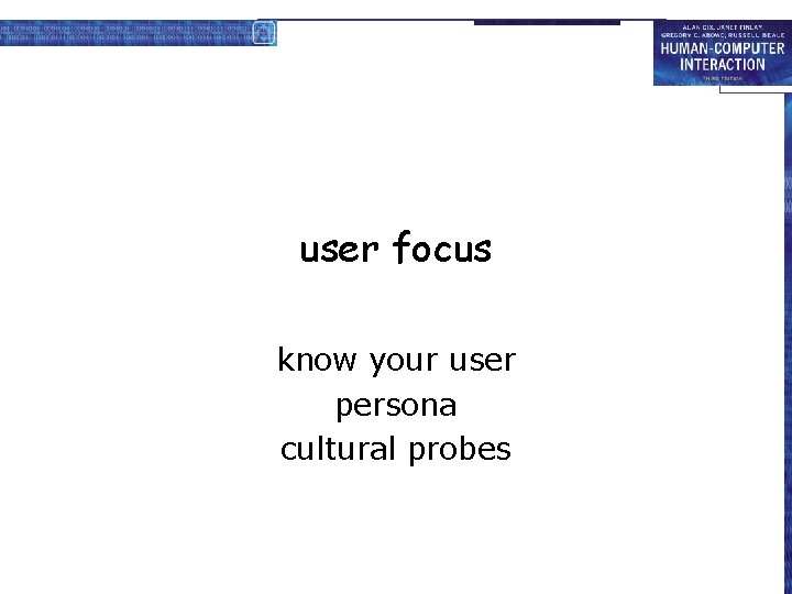 user focus know your user persona cultural probes 
