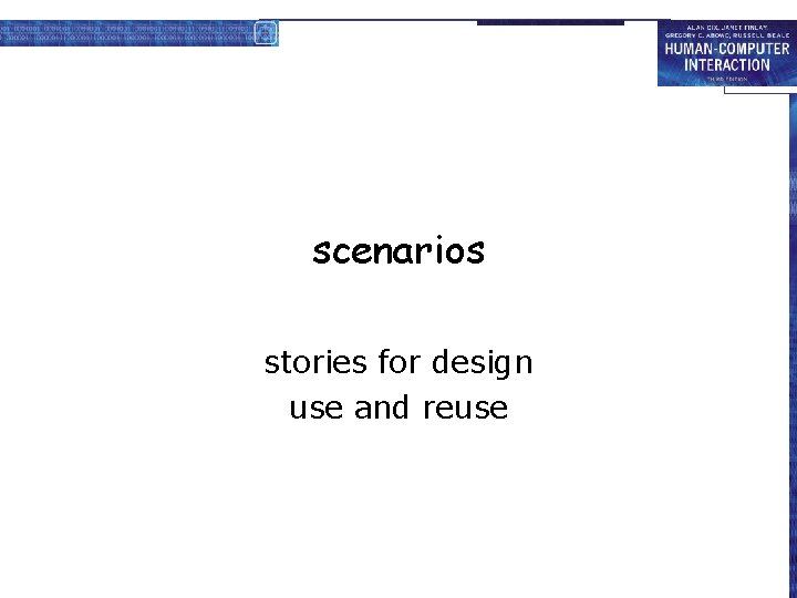 scenarios stories for design use and reuse 