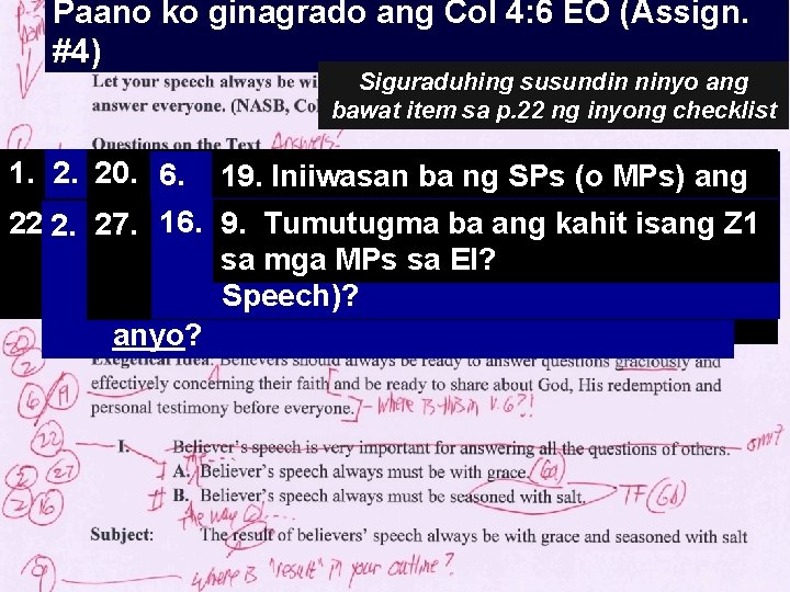 Paano ko ginagrado ang Col 4: 6 EO (Assign. #4) Siguraduhing susundin ninyo ang