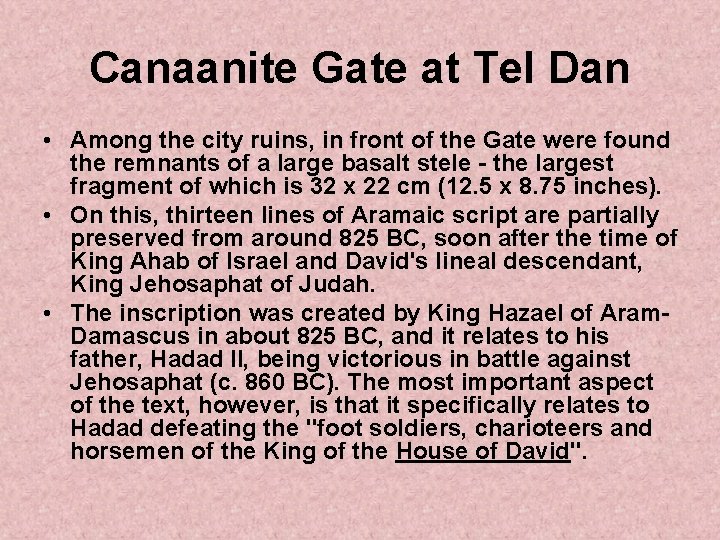 Canaanite Gate at Tel Dan • Among the city ruins, in front of the