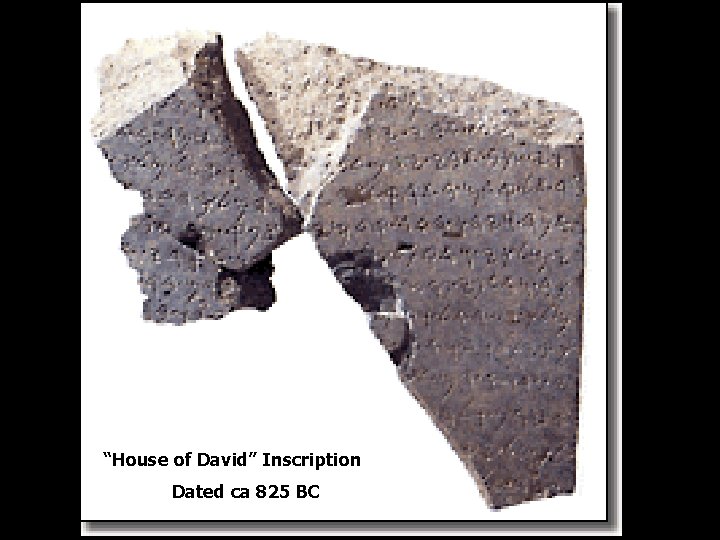 “House of David” Inscription Dated ca 825 BC 