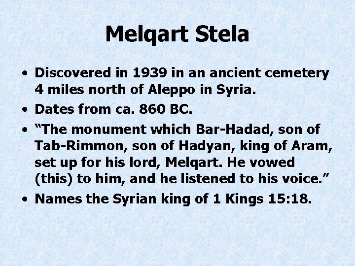 Melqart Stela • Discovered in 1939 in an ancient cemetery 4 miles north of