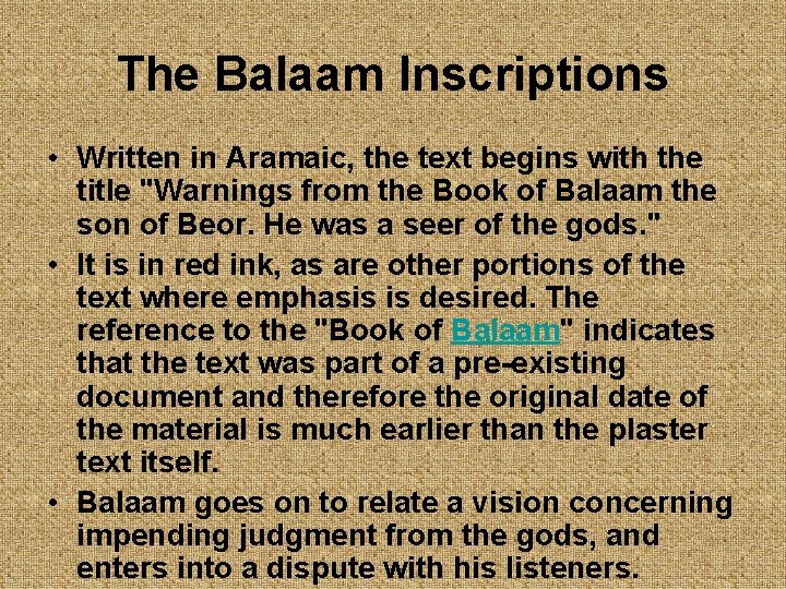 The Balaam Inscriptions • Written in Aramaic, the text begins with the title "Warnings