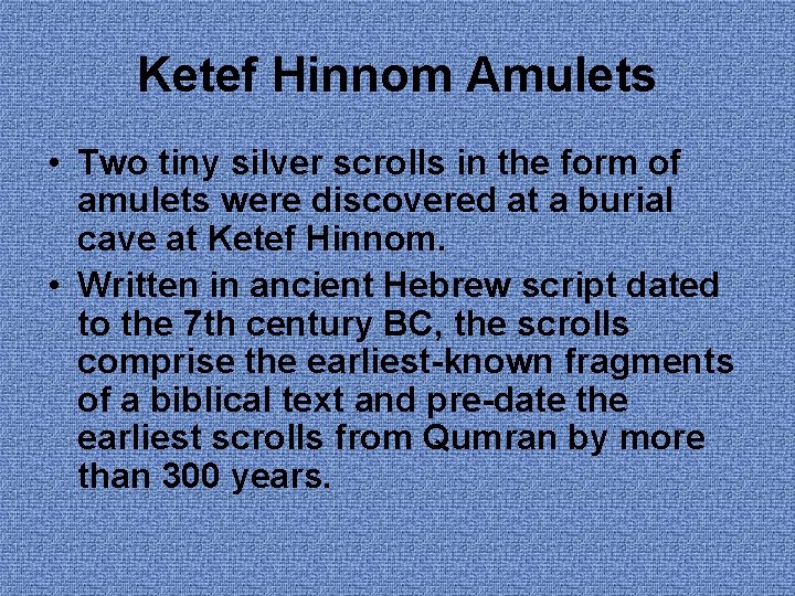 Ketef Hinnom Amulets • Two tiny silver scrolls in the form of amulets were