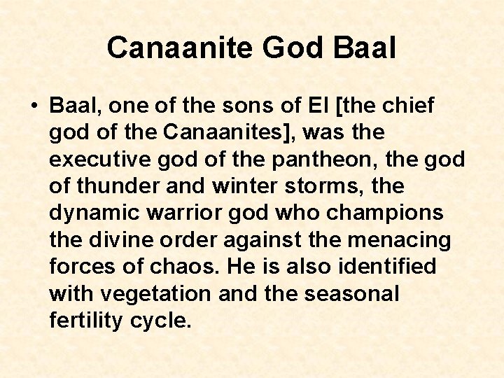 Canaanite God Baal • Baal, one of the sons of El [the chief god