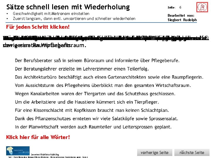 Sätze schnell Übungsart: • • lesen mit Wiederholung Geschwindigkeit mit Metronom einstellen Zuerst langsam,