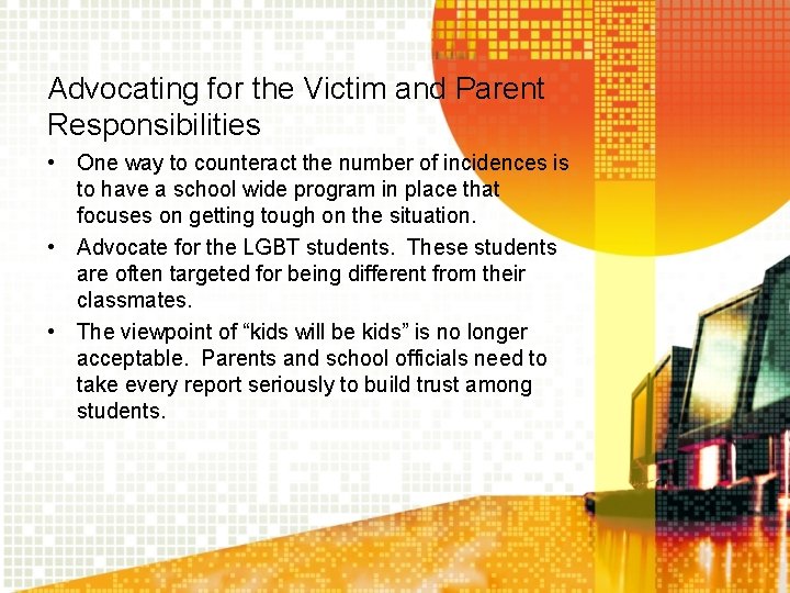 Advocating for the Victim and Parent Responsibilities • One way to counteract the number