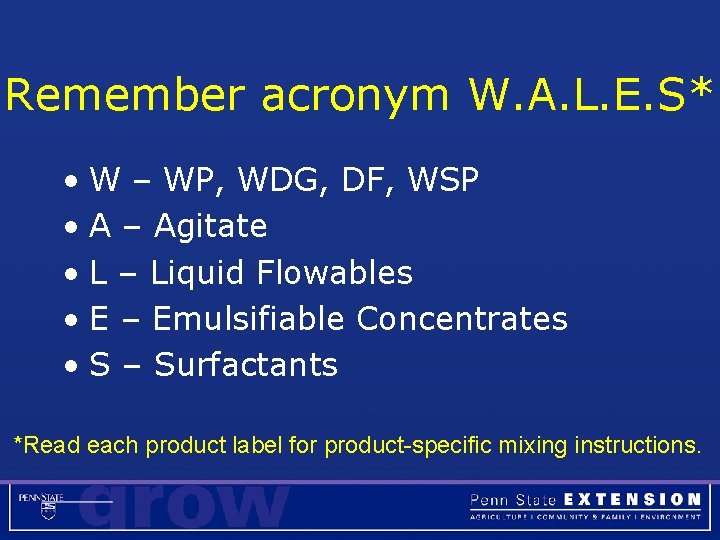 Remember acronym W. A. L. E. S* • W – WP, WDG, DF, WSP