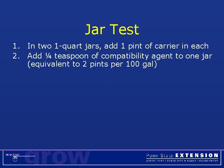 Jar Test 1. In two 1 -quart jars, add 1 pint of carrier in