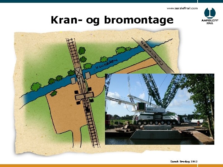 www. aarsleffrail. com Kran- og bromontage Dansk Brodag 2012 