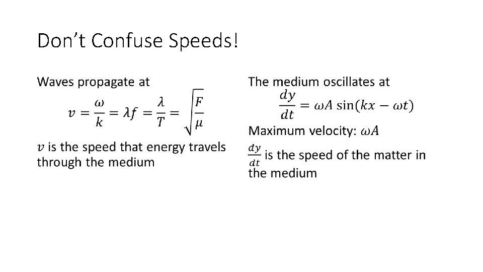 Don’t Confuse Speeds! • • 