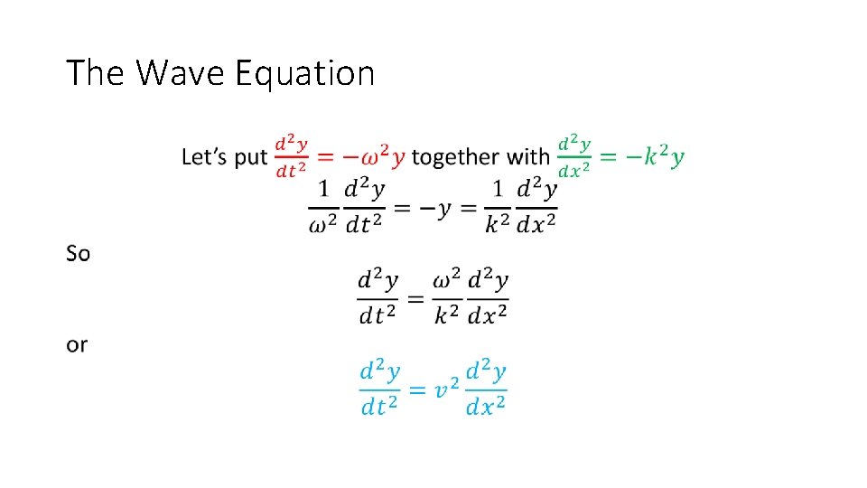 The Wave Equation • 