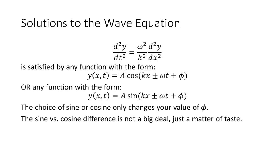 Solutions to the Wave Equation • 