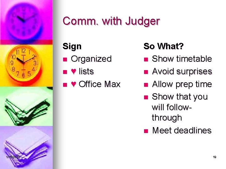 Comm. with Judger Sign n Organized n ♥ lists n ♥ Office Max 1/15/2022