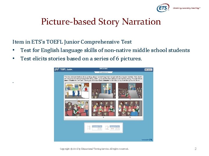 Picture-based Story Narration Item in ETS’s TOEFL Junior Comprehensive Test • Test for English