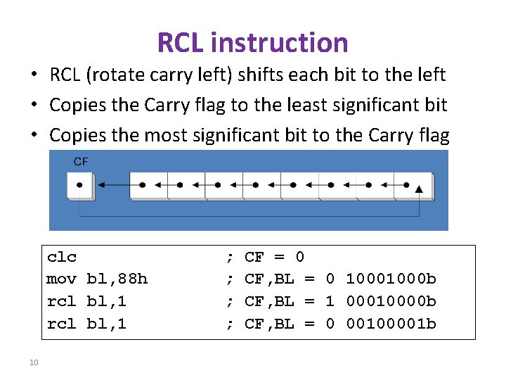 RCL instruction • RCL (rotate carry left) shifts each bit to the left • RCL instruction • RCL (rotate carry left) shifts each bit to the left •