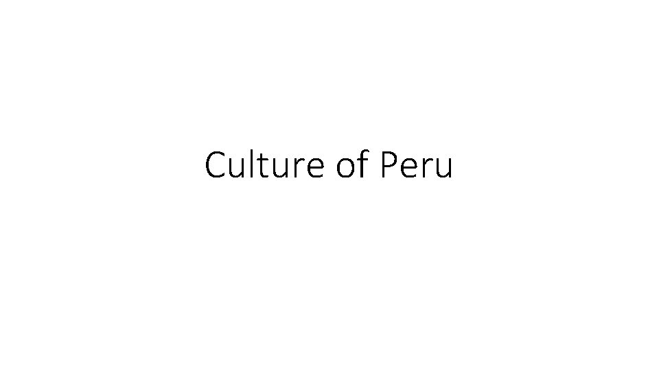 Culture of Peru 