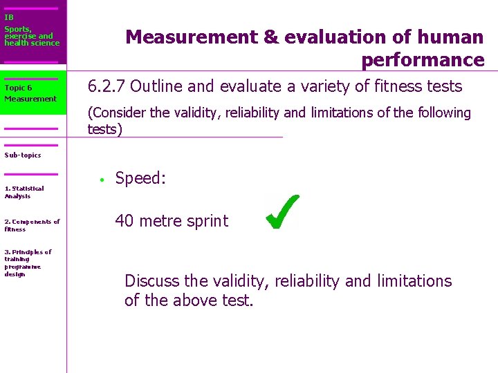 IB Sports, exercise and health science Topic 6 Measurement & evaluation of human performance