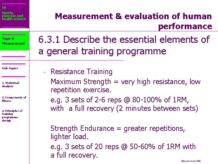 IB Sports, exercise and health science Topic 6 Measurement Sub-topics 1. Statistical Analysis 2.