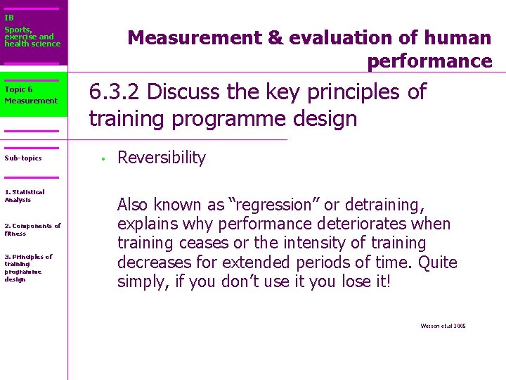 IB Sports, exercise and health science Topic 6 Measurement Sub-topics 1. Statistical Analysis 2.