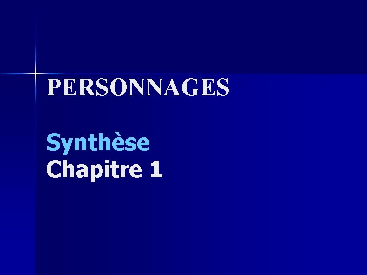 PERSONNAGES Synthèse Chapitre 1 