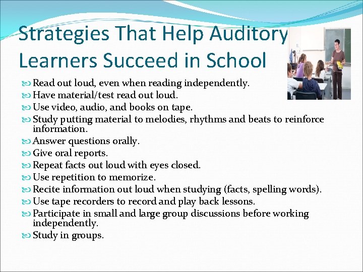 Strategies That Help Auditory Learners Succeed in School Read out loud, even when reading